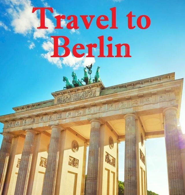  Travel to Berlin(Kobo/電子書)