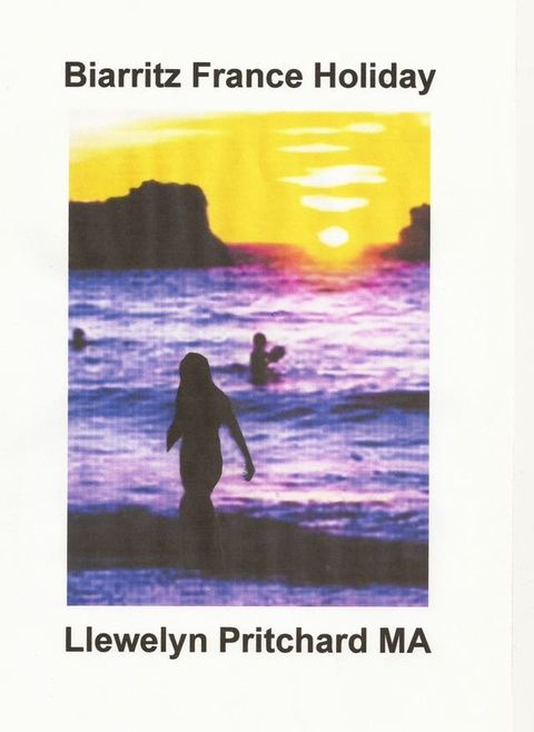 Biarritz France Holiday(Kobo/電子書)