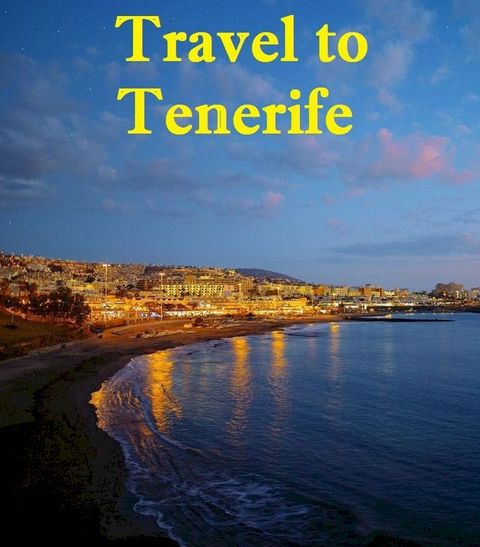 Travel to Tenerife(Kobo/電子書)