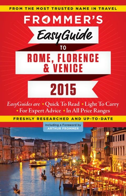 Frommer's EasyGuide to Rome, Florence and Venice 2015(Kobo/電子書)