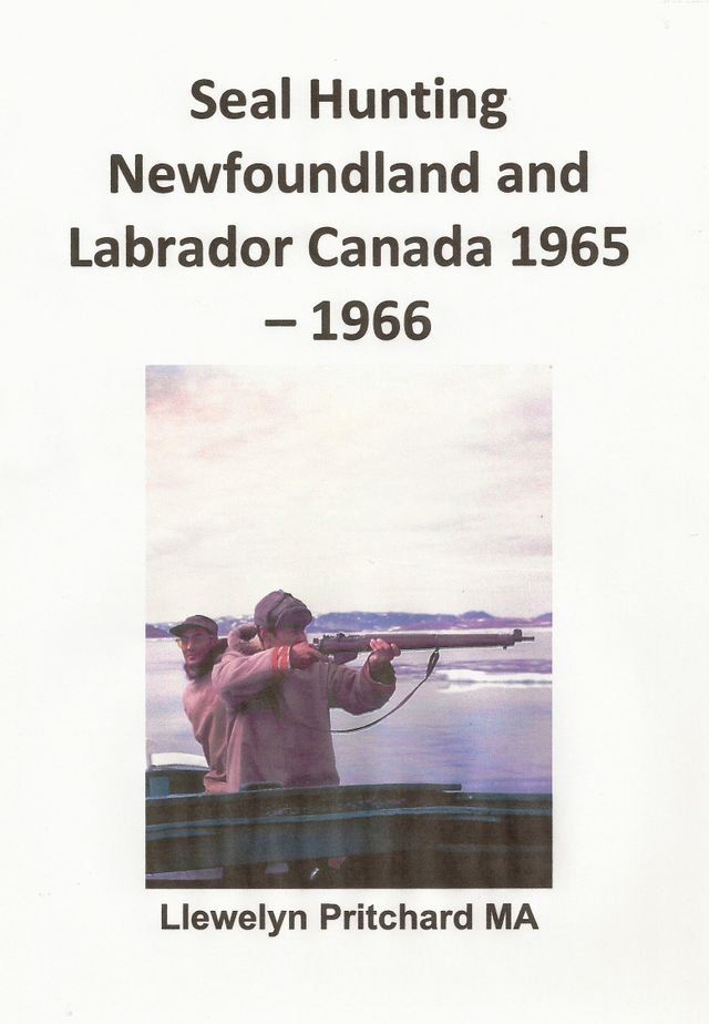  Seal Hunting Newfoundland and Labrador, Canada 1965: 66(Kobo/電子書)