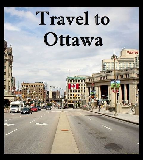 Travel to Ottawa(Kobo/電子書)