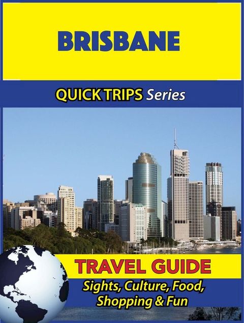 Brisbane Travel Guide (Quick Trips Series)(Kobo/電子書)