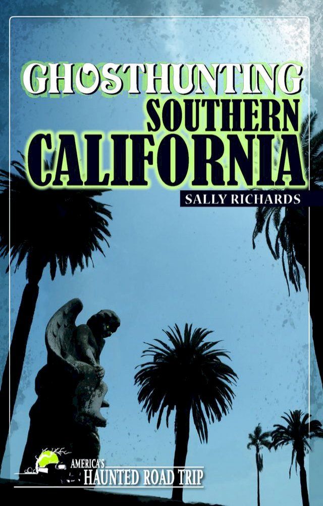  Ghosthunting Southern California(Kobo/電子書)