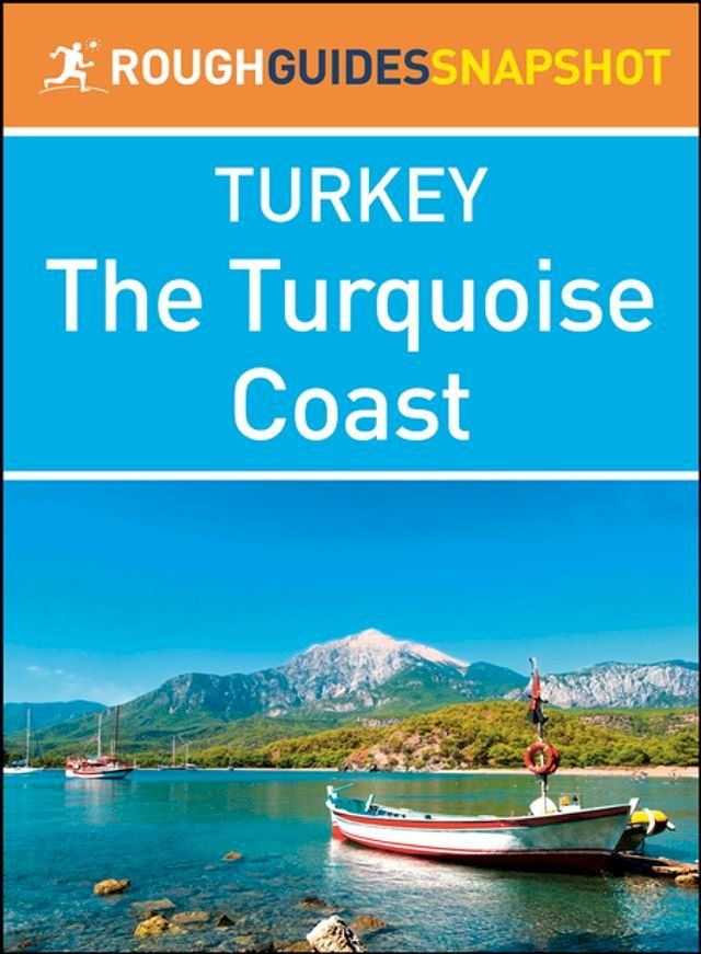  The Turquoise Coast (Rough Guides Snapshot Turkey)(Kobo/電子書)