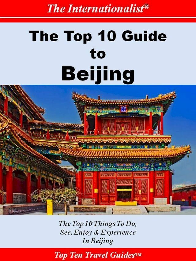  Top 10 Guide to Beijing(Kobo/電子書)