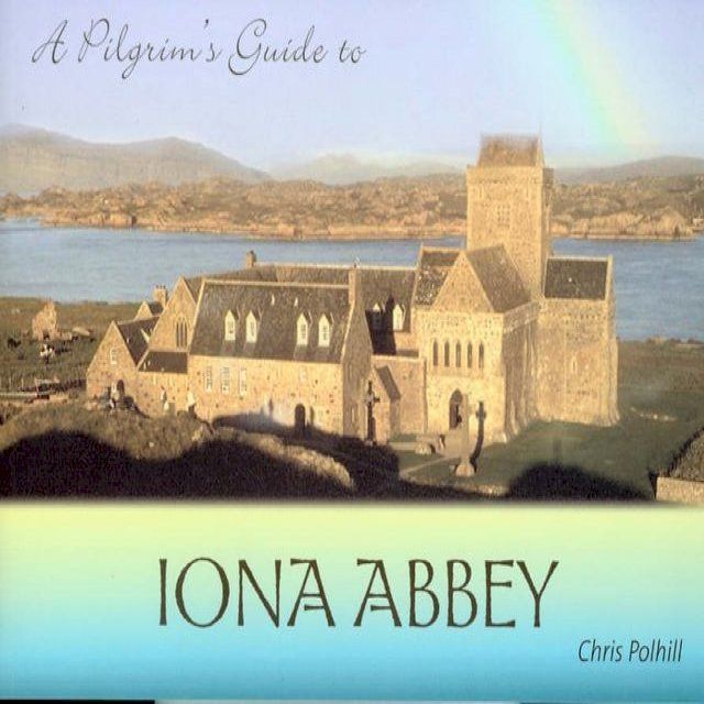  Pilgrim's Guide to Iona Abbey(Kobo/電子書)