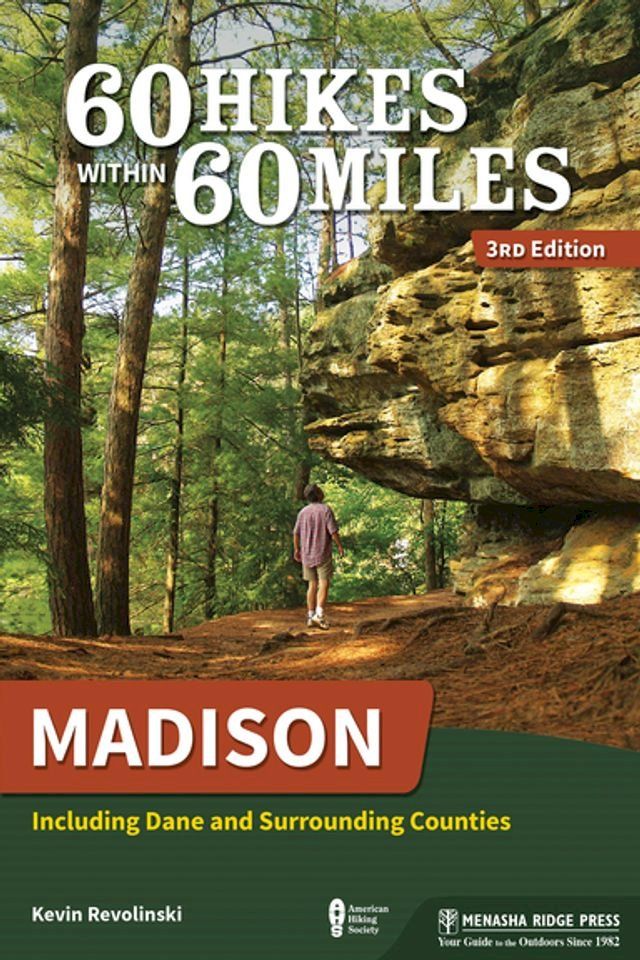  60 Hikes Within 60 Miles: Madison(Kobo/電子書)