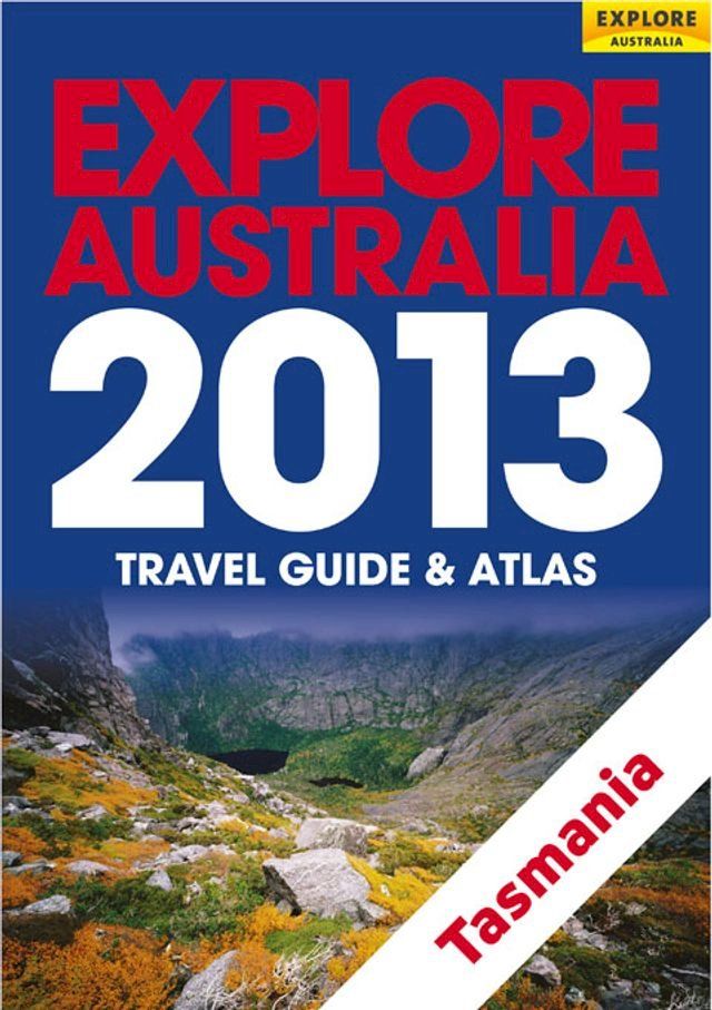  Explore Tasmania 2013(Kobo/電子書)