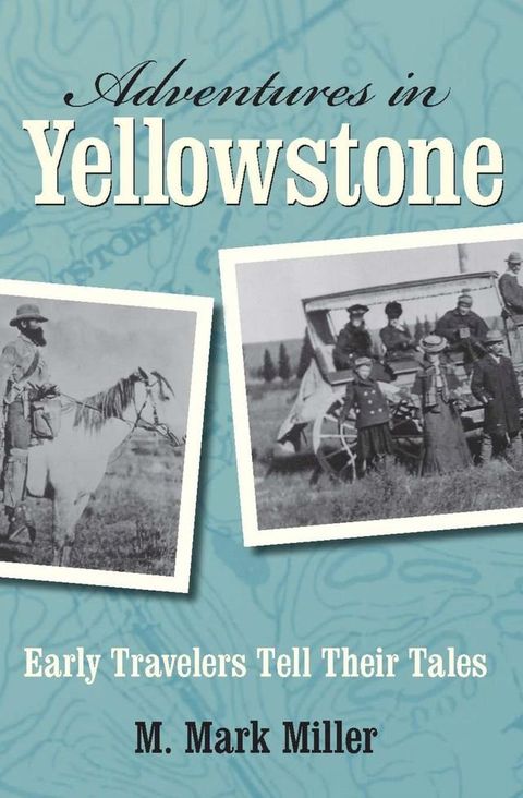 Adventures in Yellowstone(Kobo/電子書)