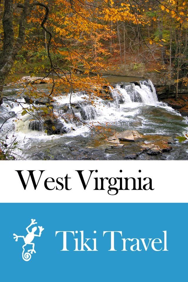  West Virginia (USA) Travel Guide - Tiki Travel(Kobo/電子書)