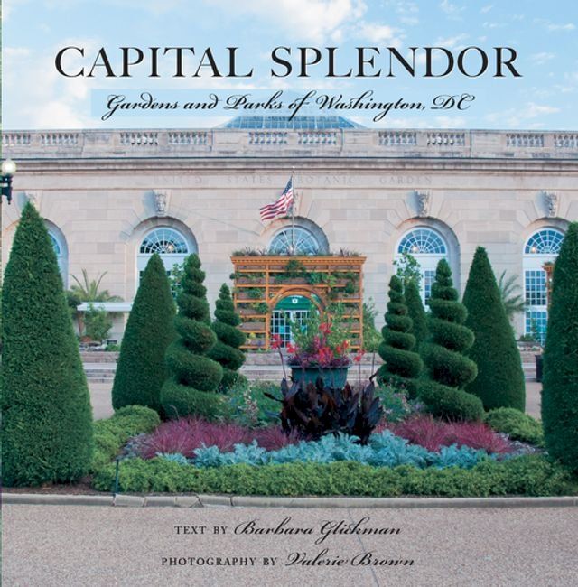  Capital Splendor: Parks & Gardens of Washington, D.C.(Kobo/電子書)