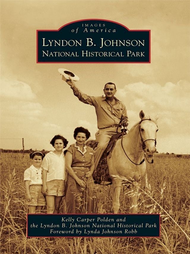  Lyndon B. Johnson National Historical Park(Kobo/電子書)