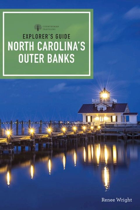 Explorer's Guide North Carolina's Outer Banks (Third Edition) (Explorer's Complete)(Kobo/電子書)