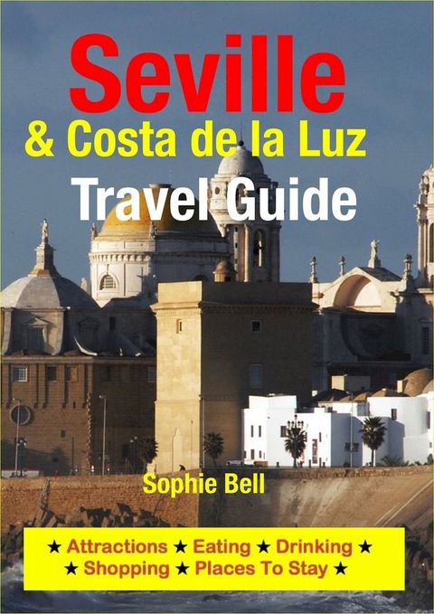 Seville & Costa de la Luz Travel Guide(Kobo/電子書)