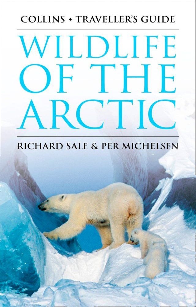  Wildlife of the Arctic (Traveller’s Guide)(Kobo/電子書)