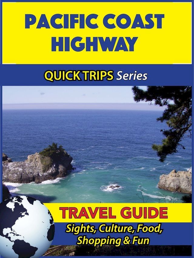  Pacific Coast Highway Travel Guide (Quick Trips Series)(Kobo/電子書)