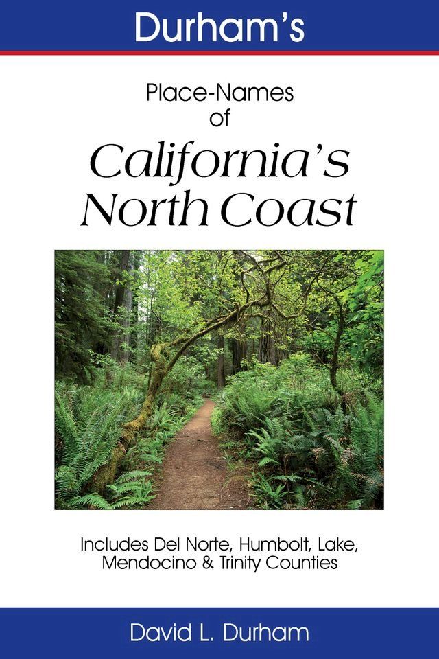  Durham’s Place Names of California’s North Coast(Kobo/電子書)