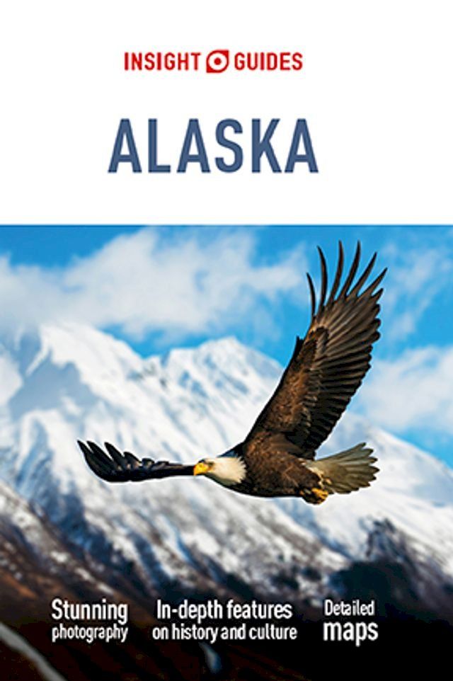  Insight Guides Alaska (Travel Guide eBook)(Kobo/電子書)