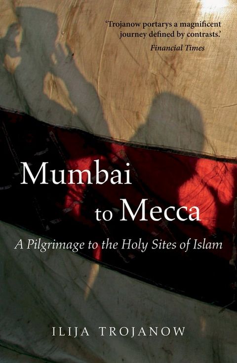 Mumbai To Mecca(Kobo/電子書)