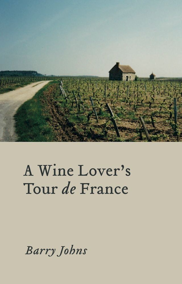  A Wine Lover's Tour de France(Kobo/電子書)