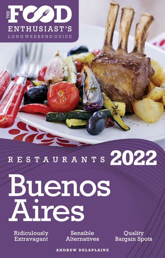  2022 Buenos Aires Restaurants(Kobo/電子書)