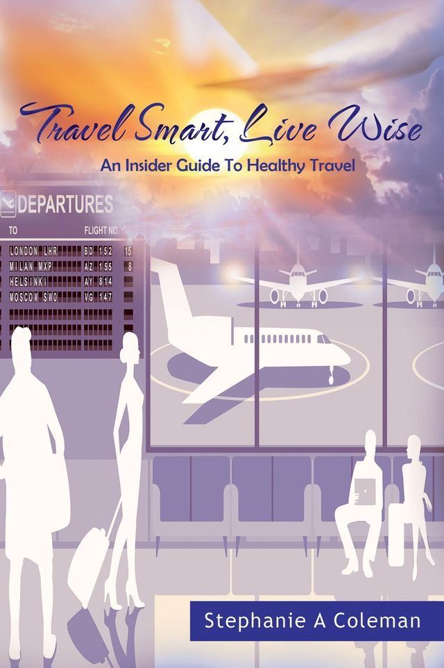  Travel Smart, Live Wise(Kobo/電子書)