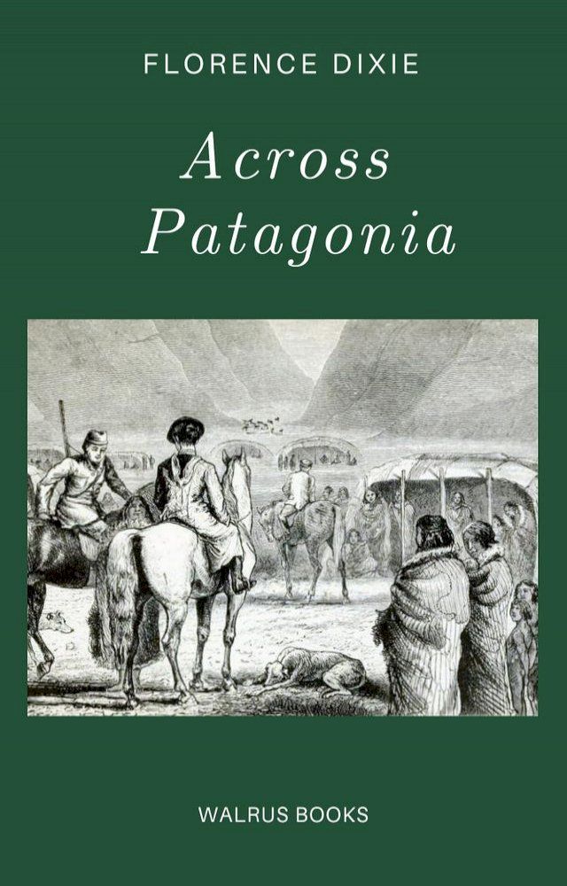  Across Patagonia(Kobo/電子書)