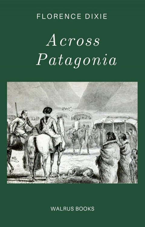 Across Patagonia(Kobo/電子書)