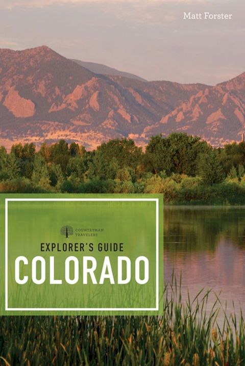 Explorer's Guide Colorado (Third Edition) (Explorer's Complete)(Kobo/電子書)