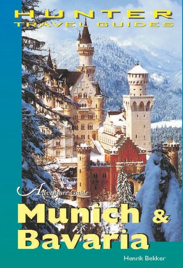  Adventure Guide to Munich and Bavaria(Kobo/電子書)