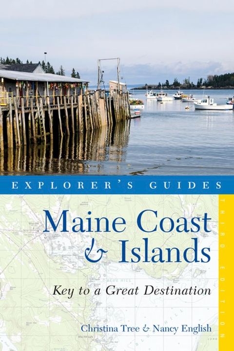 Explorer's Guide Maine Coast & Islands: Key to a Great Destination (Third)(Kobo/電子書)