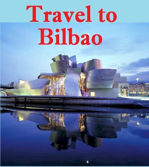 Travel to Bilbao(Kobo/電子書)