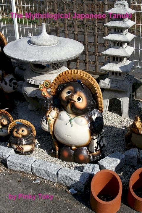 The Mythological Japanese Tanuki(Kobo/電子書)