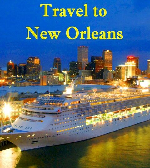 Travel to New Orleans(Kobo/電子書)