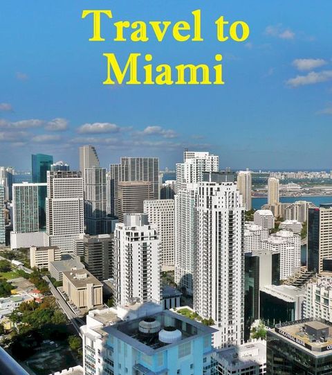 Travel to Miami(Kobo/電子書)