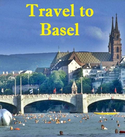 Travel to Basel(Kobo/電子書)