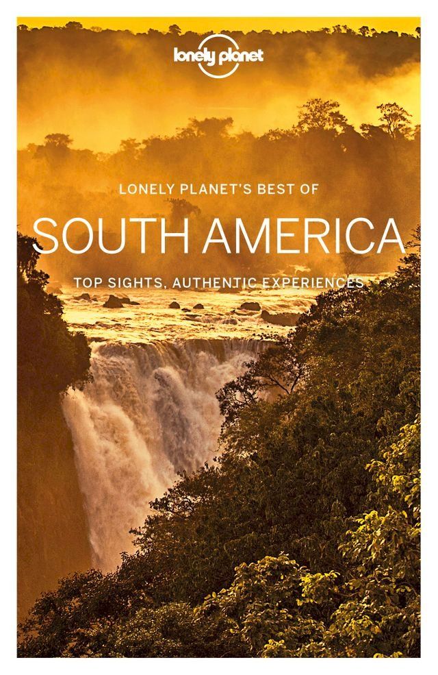  Lonely Planet Best of South America(Kobo/電子書)