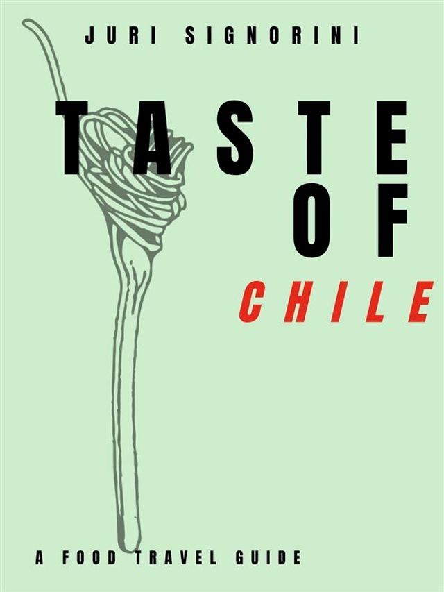  Taste of... Chile(Kobo/電子書)