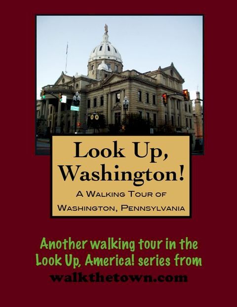 A Walking Tour of Washington, Pennsylvania(Kobo/電子書)