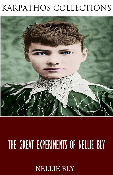 The Nellie Bly Collection(Kobo/電子書)