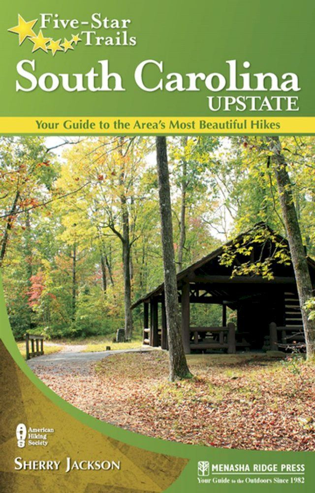  Five-Star Trails: South Carolina Upstate(Kobo/電子書)