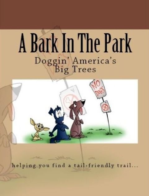 A Bark In The Park-Doggin' America's Big Trees(Kobo/電子書)