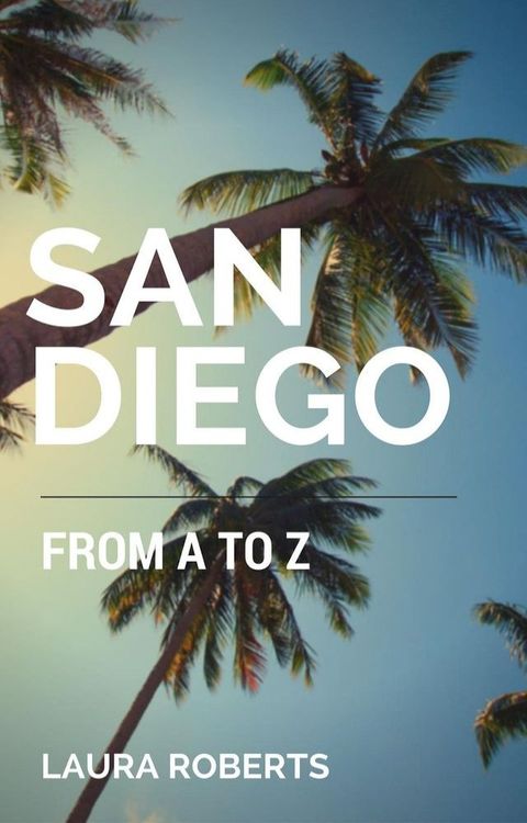 San Diego from A to Z(Kobo/電子書)