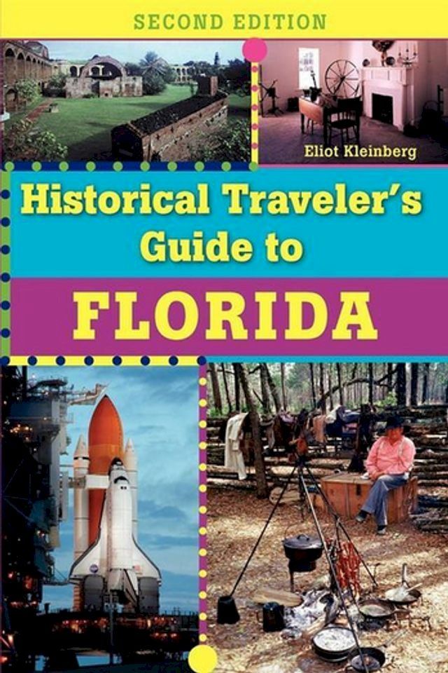  Historical Traveler's Guide to Florida(Kobo/電子書)