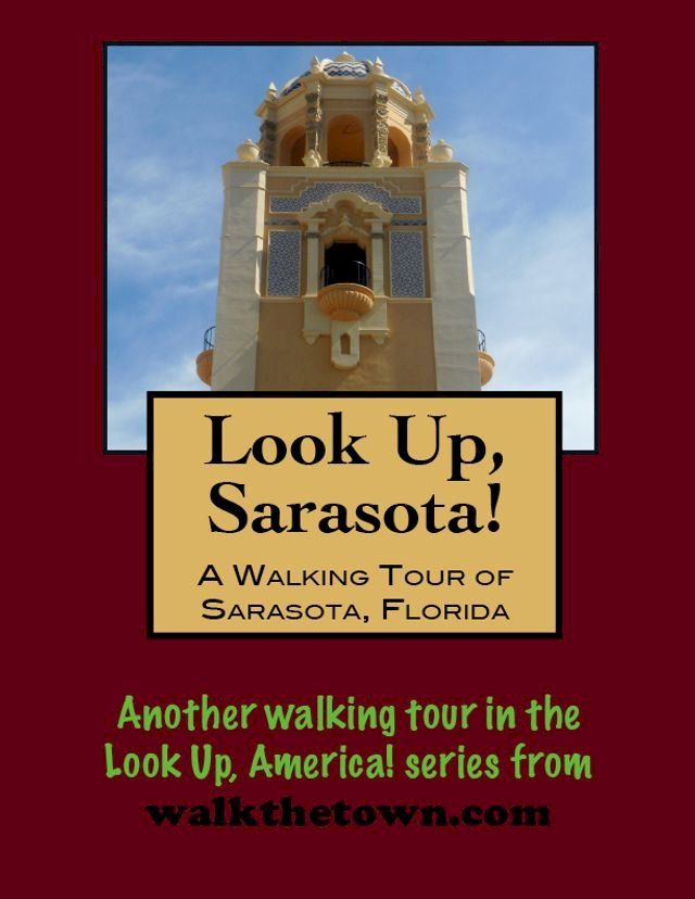  A Walking Tour of Sarasota, Florida(Kobo/電子書)