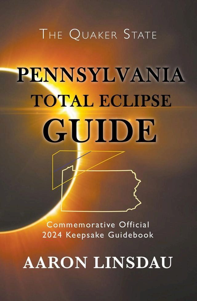  Pennsylvania Total Eclipse Guide(Kobo/電子書)