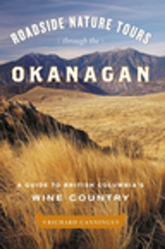  Roadside Nature Tours through the Okanagan(Kobo/電子書)