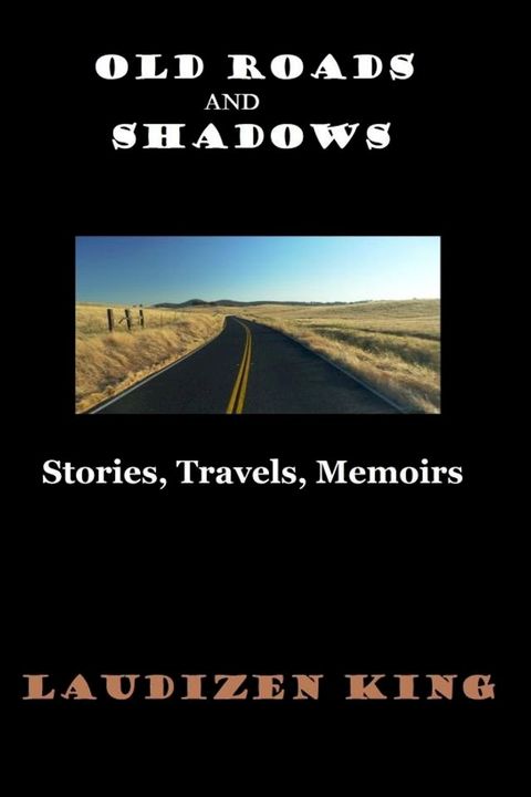 Old Roads and Shadows(Kobo/電子書)