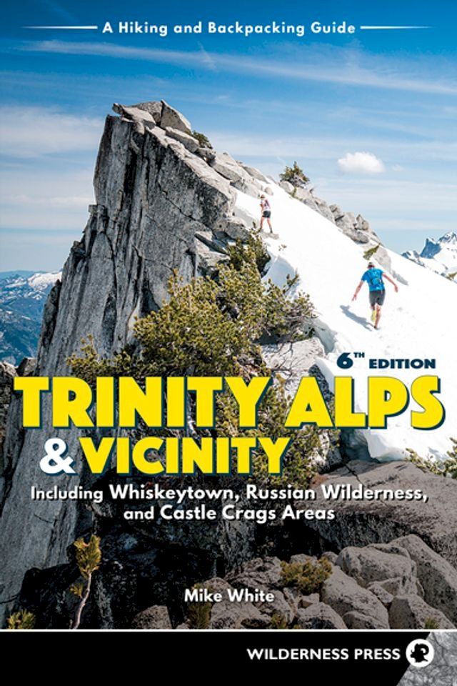  Trinity Alps & Vicinity: Including Whiskeytown, Russian Wilderness, and Castle Crags Areas(Kobo/電子書)